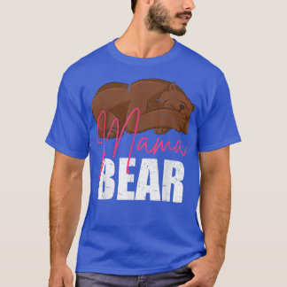 Mommy Animal Mom Bear Family Cute Mama Bear1434  T-Shirt