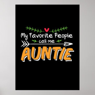 Mommy Art Favourite People Call Me Auntie Poster