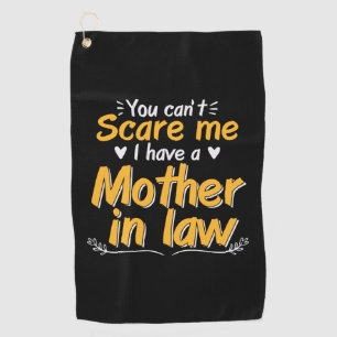 Mommy Art I Have A Mother In Law Golf Towel