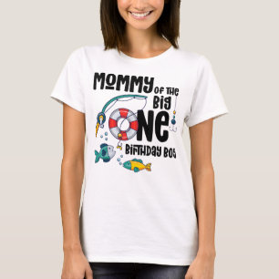 Mommy Big One 1-Year-Old Boy Fishing Birthday T-Sh T-Shirt
