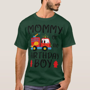 Mommy Birthday Boy Fire Truck Toddler Firefighter T-Shirt