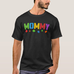 Mommy Blocks Master Builder Brick Builder Birthd T-Shirt
