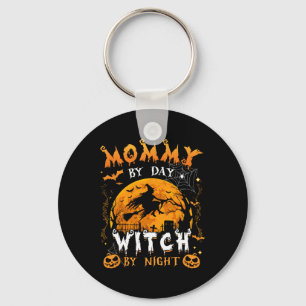 Mommy By Day Witch By Night Funny Family Halloween Keychain