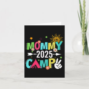 Mommy Camp 2025 Family Vacation Summer Camping Cre Card