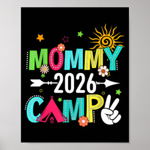 Mommy Camp 2026 Family Vacation Summer Camping Poster
