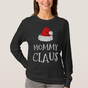Mommy Claus Christmas Hat Family Pj Group Matching T-Shirt