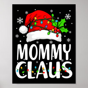 Mommy Claus Christmas Lights Pajama Family Matchin Poster