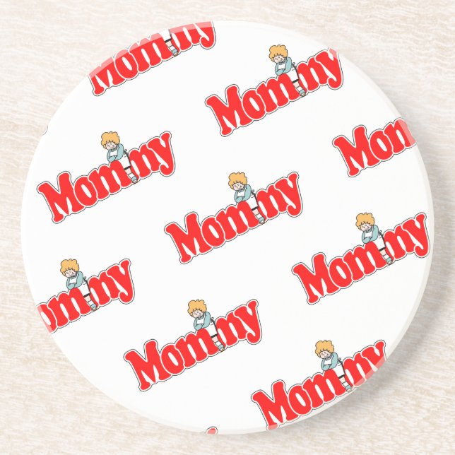Mommy Coaster (Front)