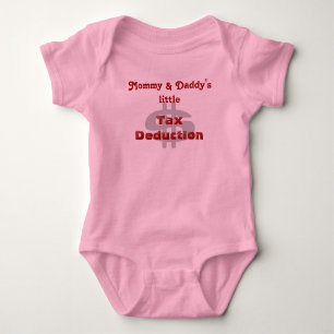 Mommy & Daddy's little Tax Deduction Baby Bodysuit