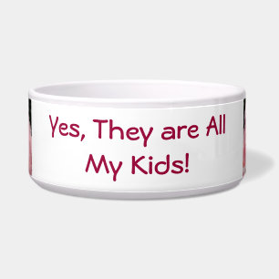 Mommy Dog bowls Yes they are all my Kids Humour