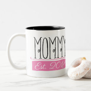 Mommy Est 2018 Gift Mug