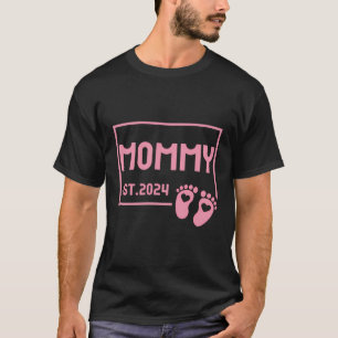Mommy Est 2024 Cute Promoted To Mommy 2024 Baby Re T-Shirt