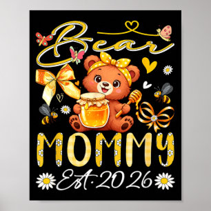 Mommy Est 2026 Floral Bow Tie Mothers Day Bear Poster