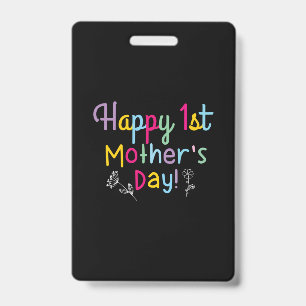Mommy Gift Happy First Mother's Day Badge