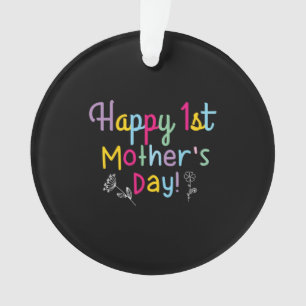 Mommy Gift Happy First Mother's Day Ornament