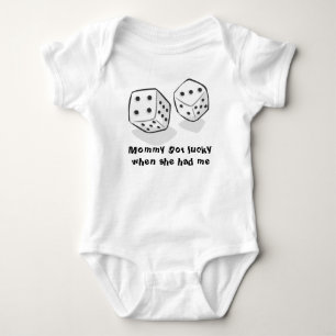 Mommy got lucky when she had me baby bodysuit