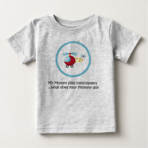 Mommy Helicopter Baby T-Shirt