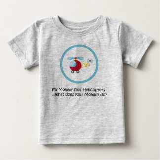 Mommy Helicopter Baby T-Shirt