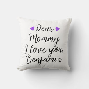 Mommy, I Love You Throw Pillow