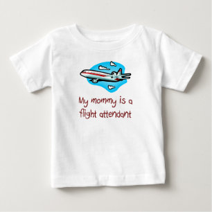 Mommy is a Flight Attendant baby t-shirt
