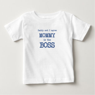 Mommy Is The Boss Baby T-Shirt