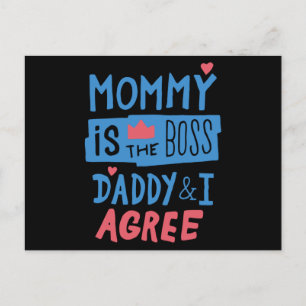 Mommy is the boss Daddy and I agree Postcard
