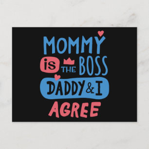 Mommy is the boss Daddy and I agree Postcard