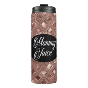Mommy Juice Sassy Girls Night Out Fun Thermal Tumbler