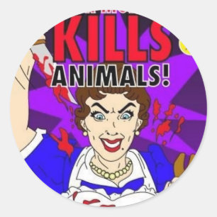 Mommy Kills Animals Classic Round Sticker