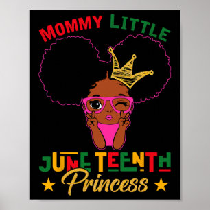 Mommy Little Juneteenth Princess Afro Girl Mom Bla Poster
