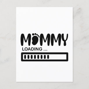 Mommy Loading Funny Mom To Be Gift Postcard