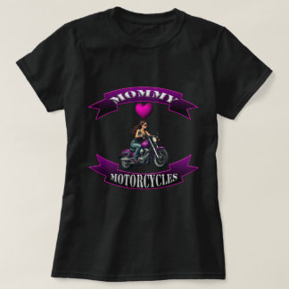 Mommy Loves Motorcycles T-Shirt