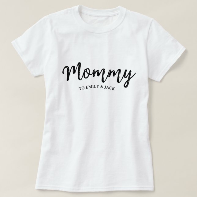 Mommy | Modern Mom Kids Names Mother's Day T-Shirt (Design Front)