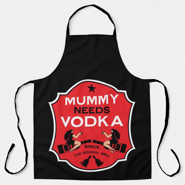 Mommy Needs Vodka Apron (Front)