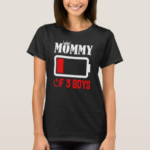 Mommy Of 3 Boys Three Sons Mother's Day And Birthd T-Shirt