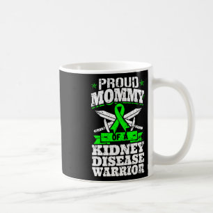 Mommy Of A Kidney Disease Warrior Ckd Awareness Mo Coffee Mug