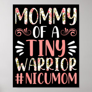Mommy of a tiny warrior - nicu mom happy mother's poster