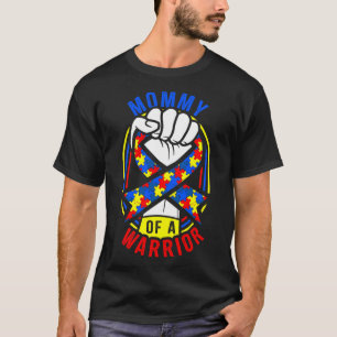 Mommy Of A Warrior Autism Awareness Matching T-Shirt