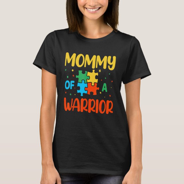 Mommy Of A Warrior T-Shirt (Front)