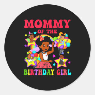 Mommy of birthday girl gracie pink doll family classic round sticker