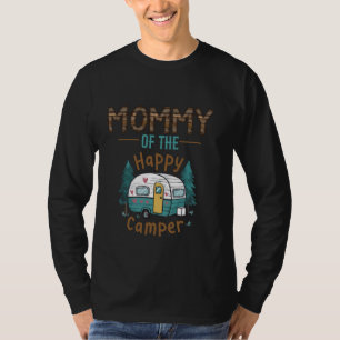 Mommy of Happy Camper 1st Birthday Adventure RV Pa T-Shirt