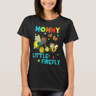 Mommy Of Little Firefly Birthday Family  Matching T-Shirt