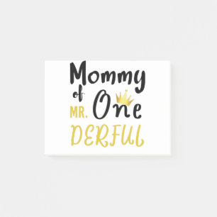 Mommy of Mr Onederful 1st One-Derful T-Shirt Post-it Notes