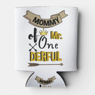 Mommy of Mr Onederful First One-Derful T-Shirt Can Cooler
