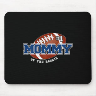 Mommy Of Rookie 1st Birthday Football Theme Matchi Mouse Pad