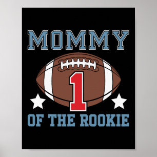 Mommy Of Rookie 1st Birthday Football Theme Matchi Poster