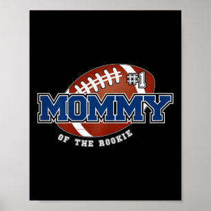 Mommy Of Rookie 1st Birthday Football Theme Matchi Poster