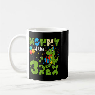 Mommy Of The 3rd Birthday T-Rex Birthday Dinosaur Coffee Mug