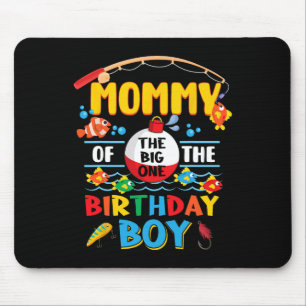 Mommy Of The Big One Fishing 1st Birthday Ofishall Mouse Pad