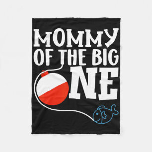 Mommy Of The Big One Fishing Boy First Birthday Of Fleece Blanket